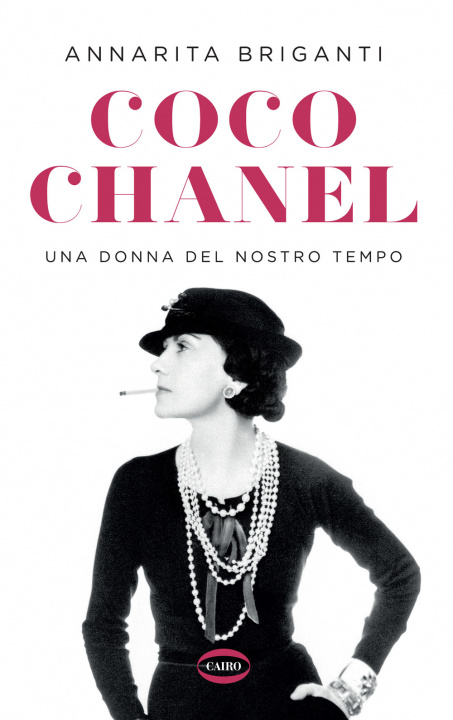 Książka Coco Chanel. Una donna del nostro tempo Annarita Briganti