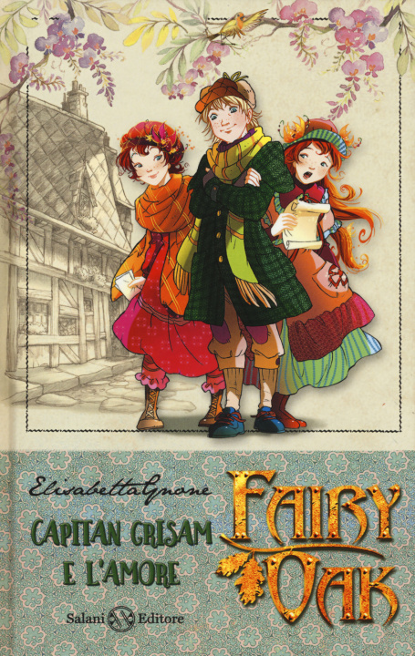 Kniha Capitan Grisam e l'amore. Fairy Oak Elisabetta Gnone