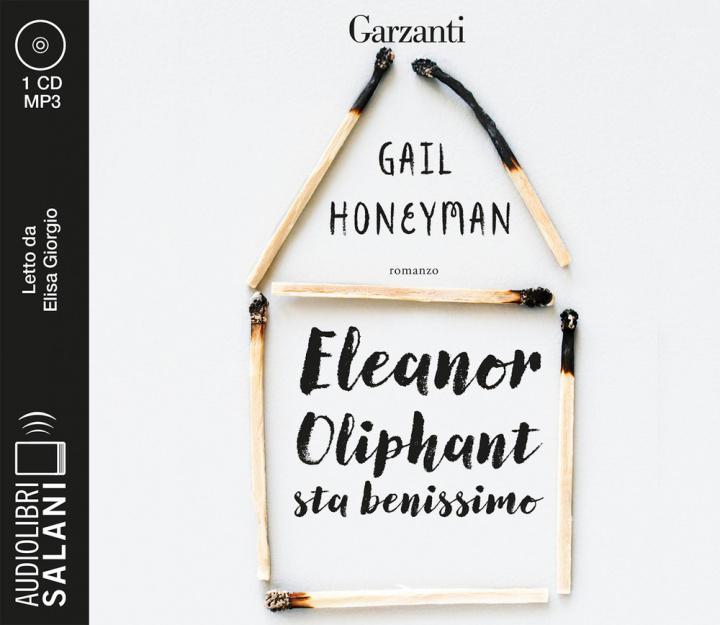 Audio Eleanor Oliphant sta benissimo letto da Elisa Giorgio. Audiolibro. CD Audio formato MP3 Gail Honeyman