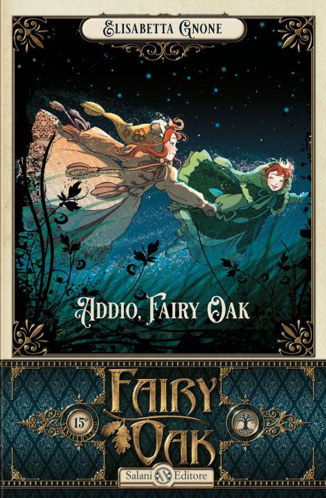 Kniha Addio, Fairy Oak. Fairy Oak Elisabetta Gnone