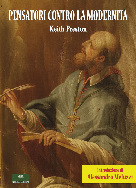 Kniha Pensatori contro la modernità Keith Preston