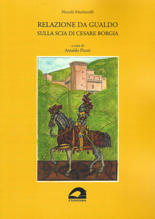 Kniha Relazione da Gualdo sulla scia di Cesare Borgia Niccolò Machiavelli