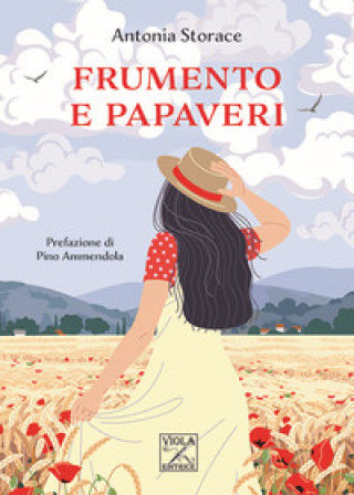 Book Frumento e papaveri Antonia Storace