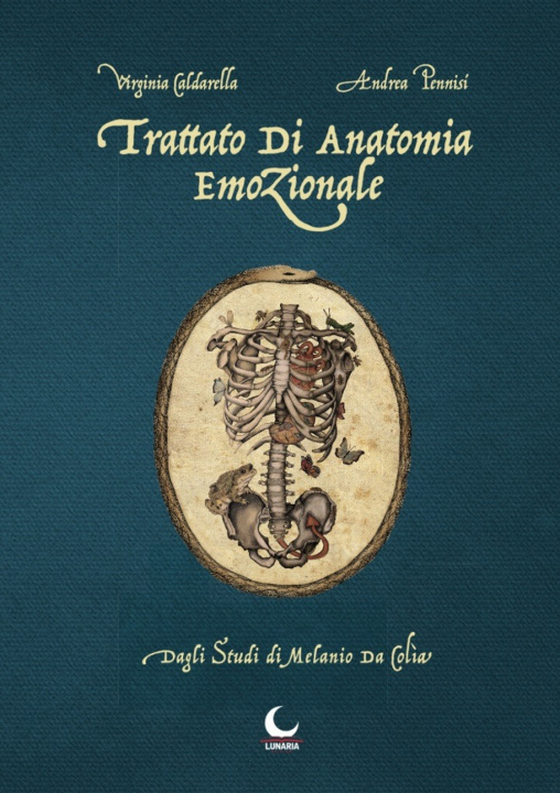 Kniha Trattato di anatomia emozionale. Dagli studi di Melanio da Colia Virginia Caldarella