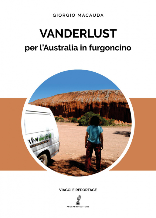 Книга Vanderlust. Per l'Australia in furgoncino Giorgio Macauda