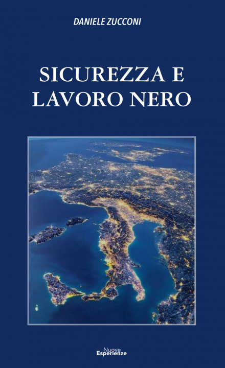 Kniha Sicurezza e lavoro nero Daniele Zucconi