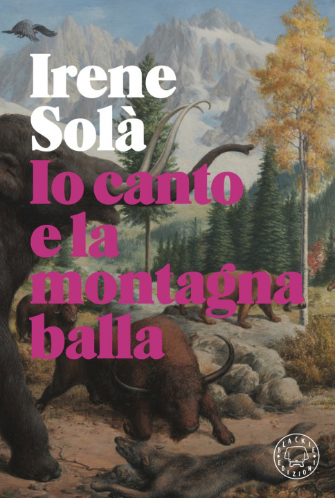 Kniha Io canto e la montagna balla Irene Solà