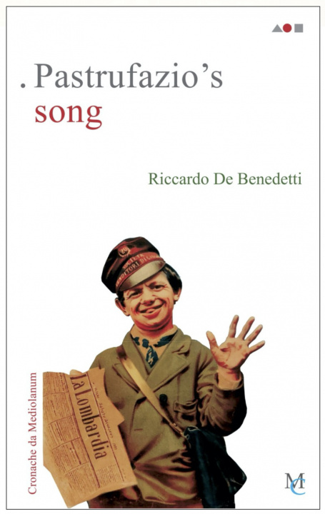 Книга Pastrufazio's song. Cronache da Mediolanum Riccardo De Benedetti