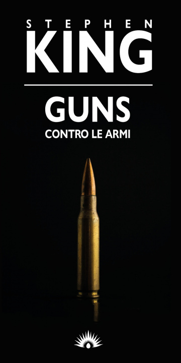 Buch Guns. Contro le armi Stephen King