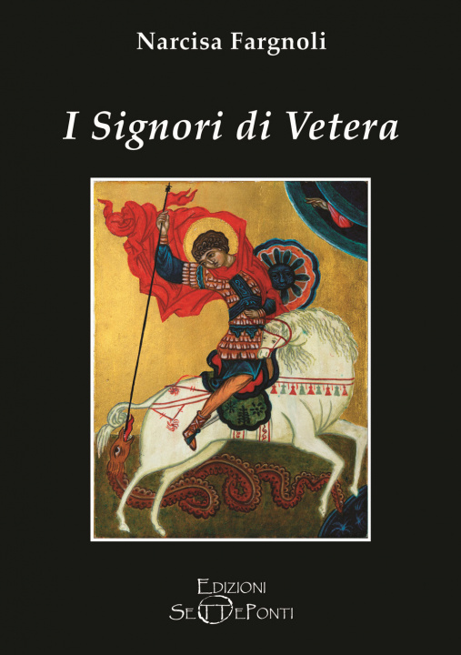 Könyv signori di Vetera Narcisa Fargnoli