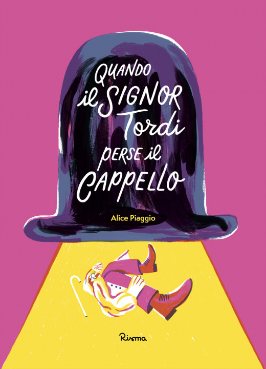 Книга Quando il signor Tordi perse il cappello Alice Piaggio