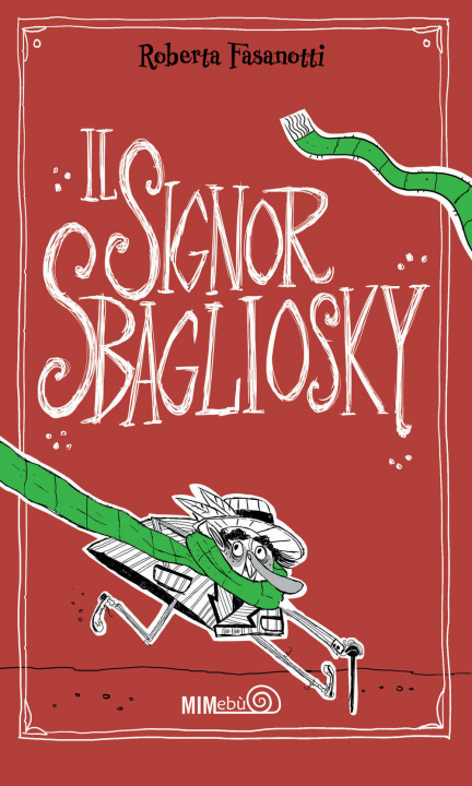 Knjiga signor Sbagliosky Roberta Fasanotti