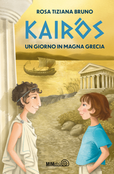 Книга Kairòs. Un giorno in Magna Grecia Rosa Tiziana Bruno