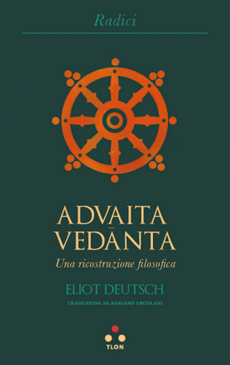 Kniha Advaita Vedanta. Una ricostruzione filosofica Elliot Deutsch