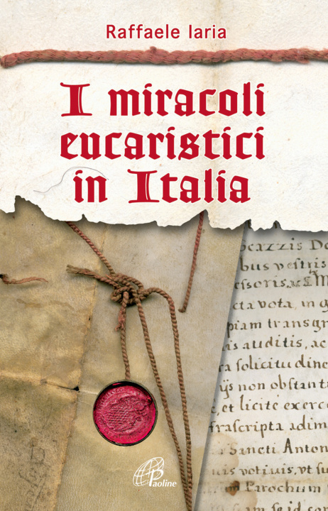 Книга miracoli eucaristici in Italia Raffaele Iaria