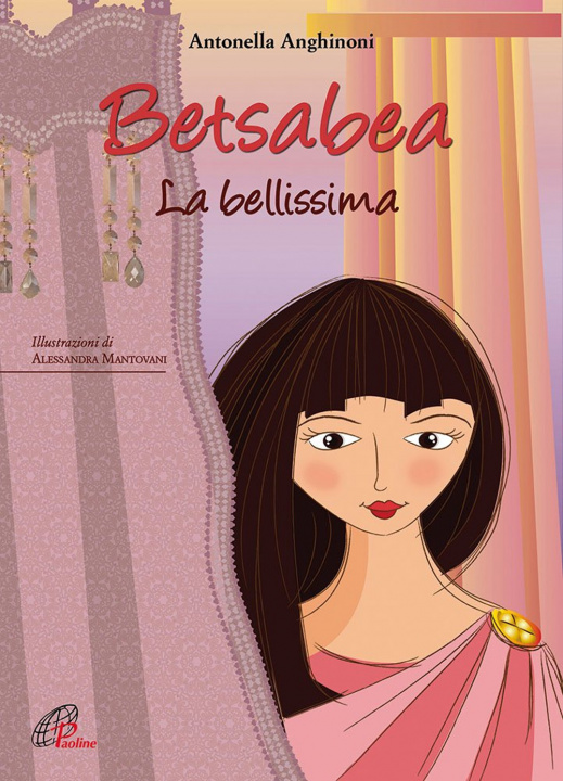 Boek Betsabea. La bellissima Antonella Anghinoni