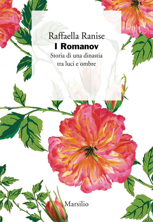 Carte Romanov. Storia di una dinastia tra luci e ombre Raffaella Ranise