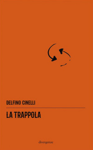 Kniha trappola Delfino Cinelli