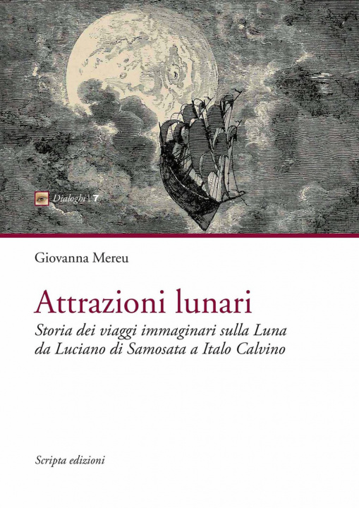 Książka Attrazioni lunari. Storia dei viaggi immaginari sulla Luna da Luciano di Samosata a Italo Calvino Giovanna Mereu