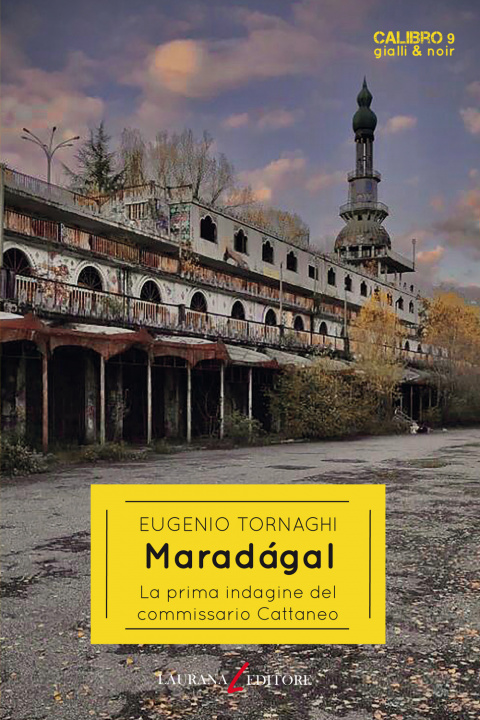 Kniha Maradagal. La prima indagine del commissario Cattaneo Eugenio Tornaghi