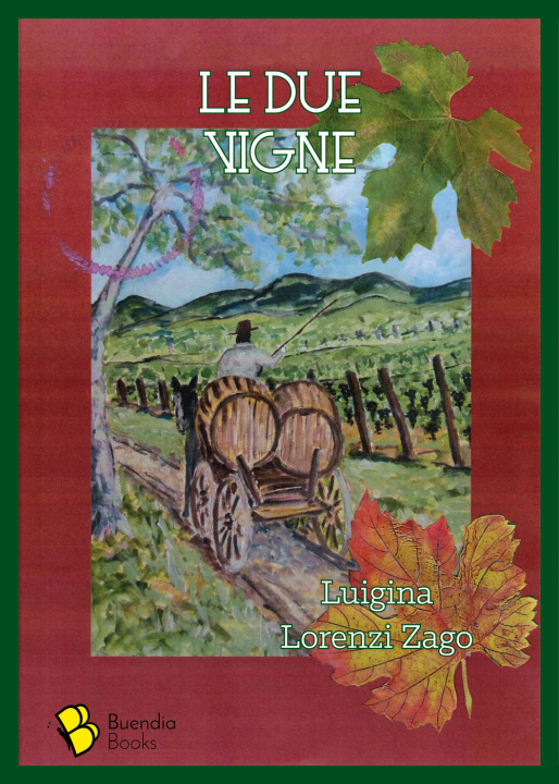 Boek due vigne Luigina Lorenzi Zago
