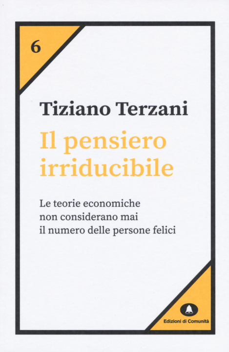 Könyv pensiero irriducibile Tiziano Terzani