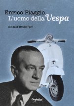 Книга Enrico Piaggio. L'uomo della Vespa 