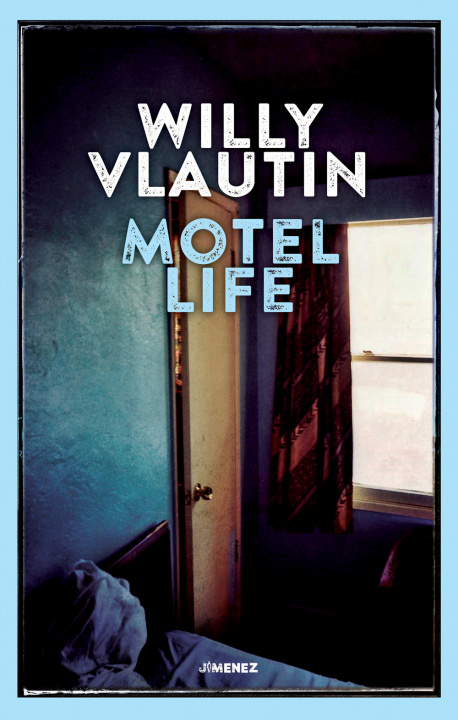 Carte Motel life Willy Vlautin