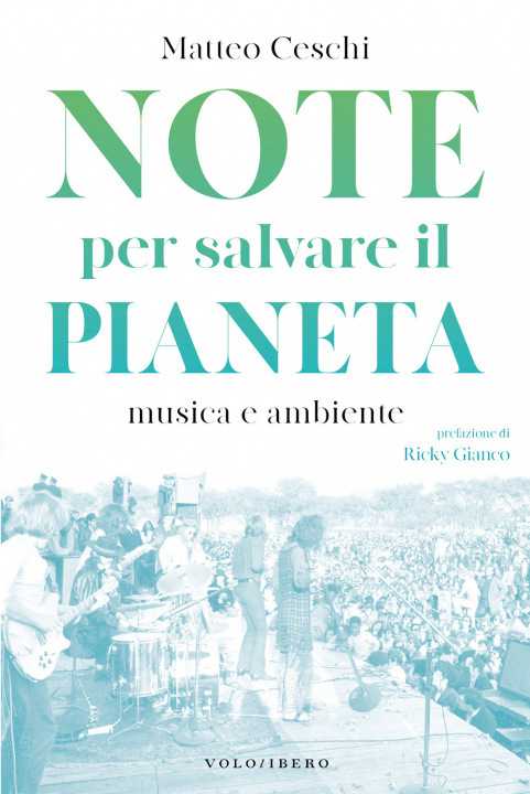 Carte Note per salvare il pianeta. Musica e ambiente Matteo Ceschi