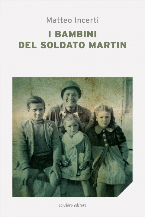 Kniha bambini del soldato Martin Matteo Incerti