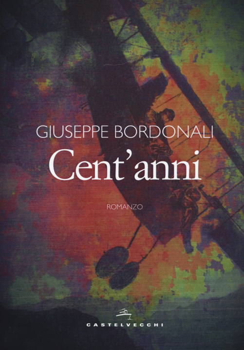 Knjiga Cent'anni Giuseppe Bordonali