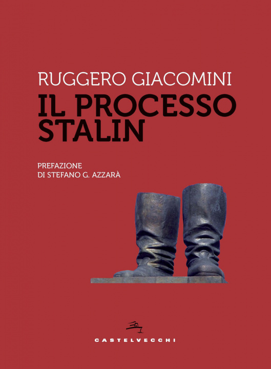Knjiga processo Stalin Ruggero Giacomini
