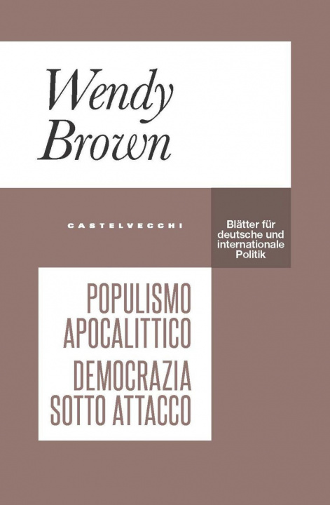 Książka Populismo apocalittico. Democrazia sotto attacco Wendy Brown