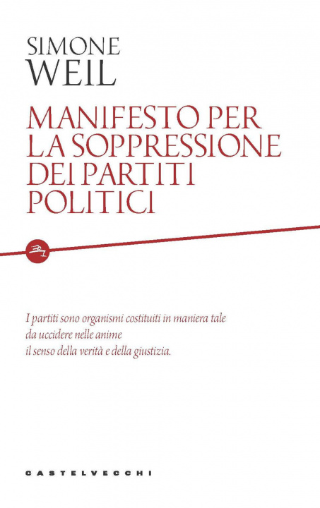 Книга Manifesto per la soppressione dei partiti politici Simone Weil