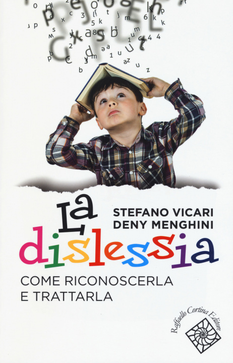 Könyv dislessia. Come riconoscerla e trattarla Stefano Vicari