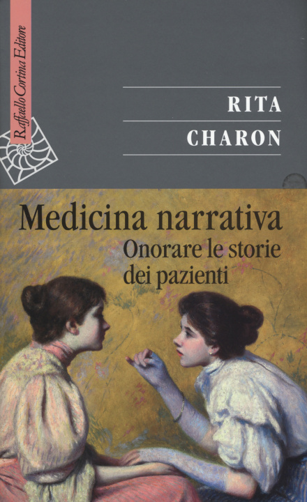 Kniha Medicina narrativa. Onorare le storie dei pazienti Rita Charon