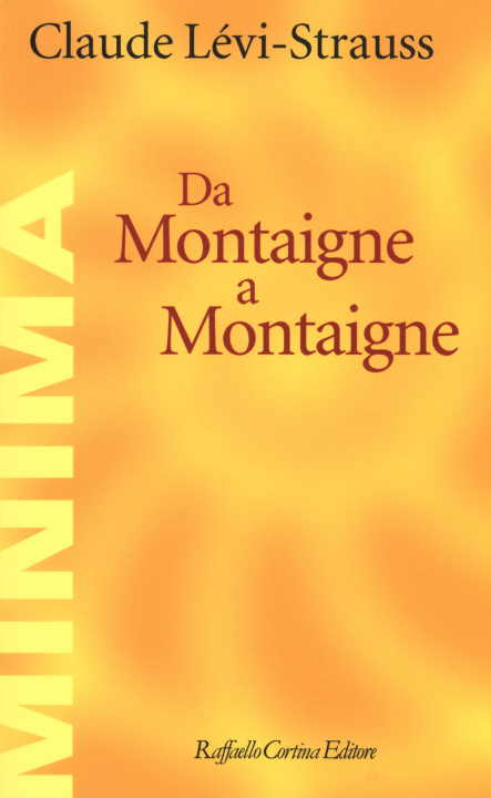 Könyv Da Montaigne a Montaigne Claude Lévi Strauss