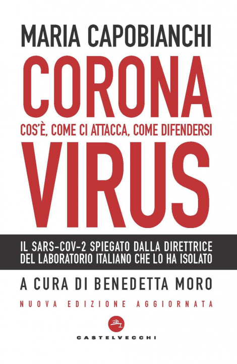 Kniha Coronavirus. Cos’è, come ci attacca, come difendersi Maria Capobianchi