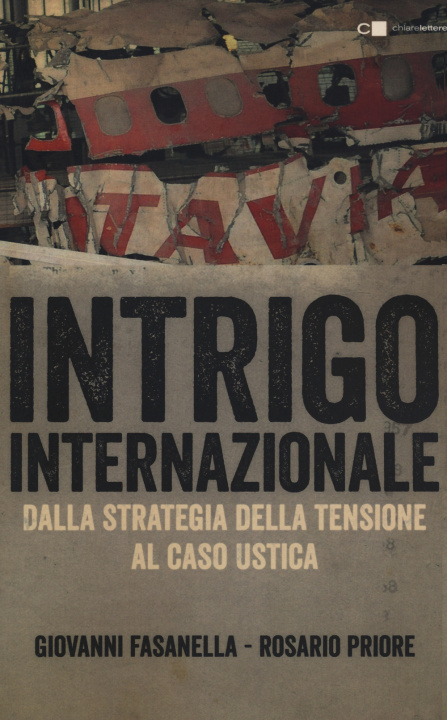 Kniha Intrigo internazionale. Perché la guerra in Italia. Le verità che non si sono mai potute dire Giovanni Fasanella