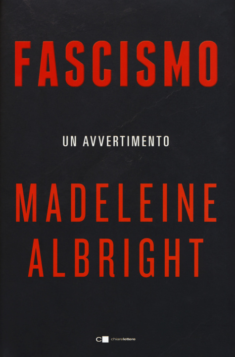 Carte Fascismo. Un avvertimento Madeleine Albright