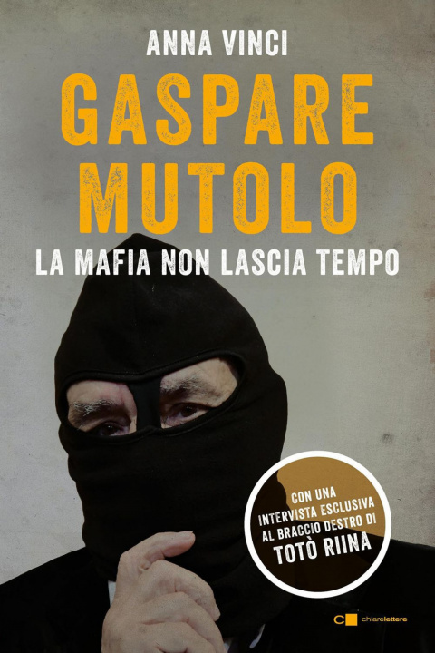 Книга Gaspare Mutolo. La mafia non lascia tempo Anna Vinci