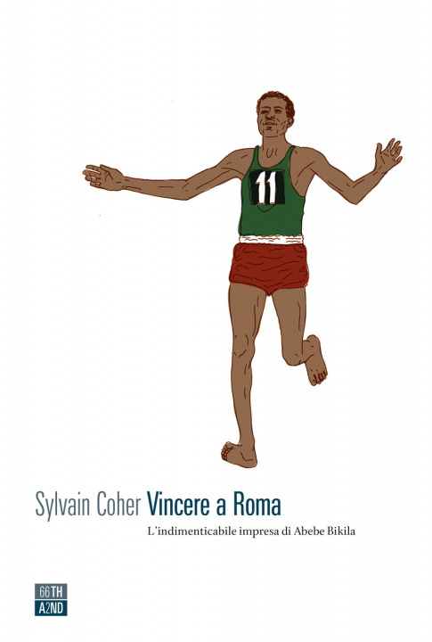 Carte Vincere a Roma. L'indimenticabile impresa di Abebe Bikila Sylvain Coher