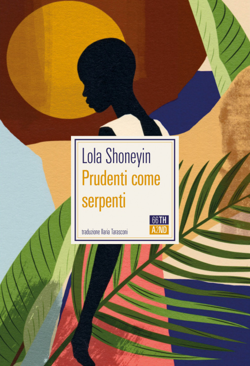 Carte Prudenti come serpenti Lola Shoneyin