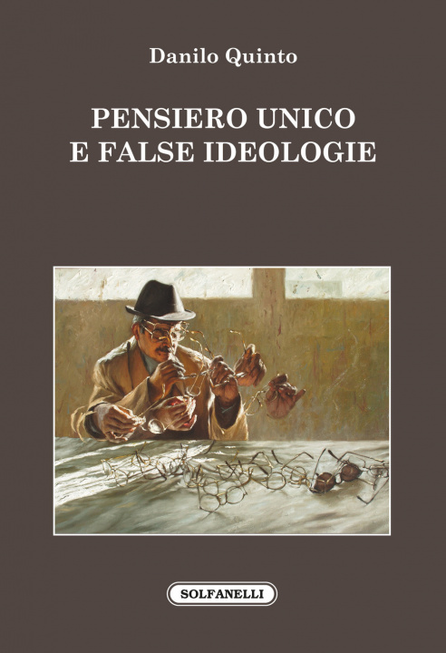 Kniha Pensiero unico e false ideologie Danilo Quinto