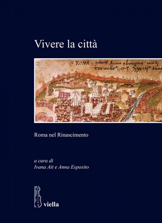 Kniha Vivere la città. Roma nel Rinascimento 