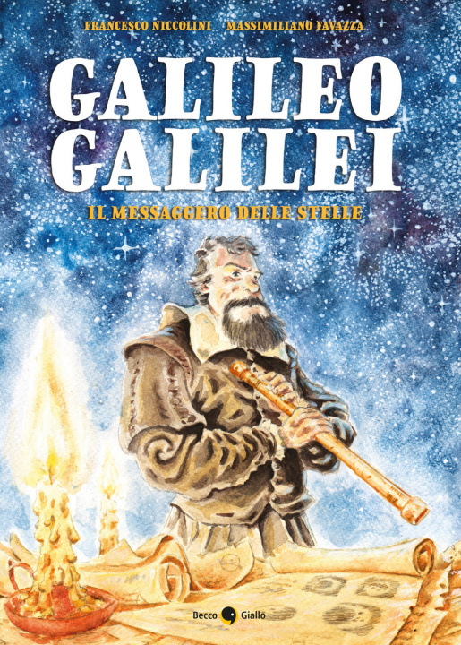Kniha Galileo Galilei. Il messaggero delle stelle Francesco Niccolini