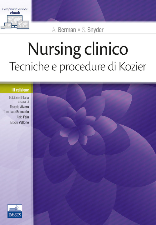 Carte Nursing clinico. Tecniche e procedure di Kozier Audrey Berman