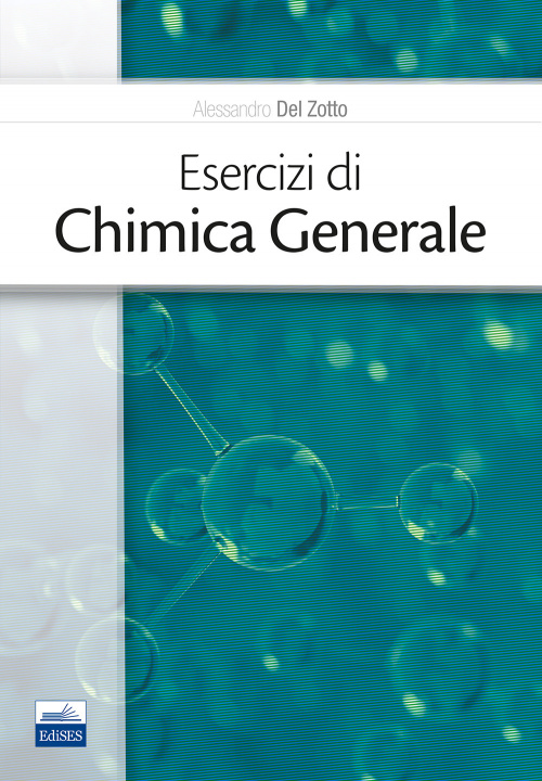 Kniha Esercizi di chimica generale Alessandro Del Zotto