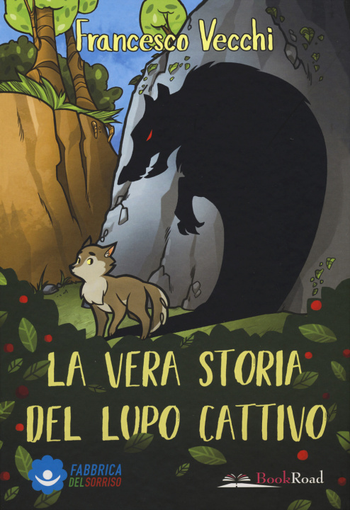 Kniha vera storia del lupo cattivo Francesco Vecchi