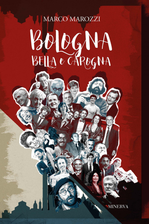Libro Bologna bella e carogna Marco Marozzi
